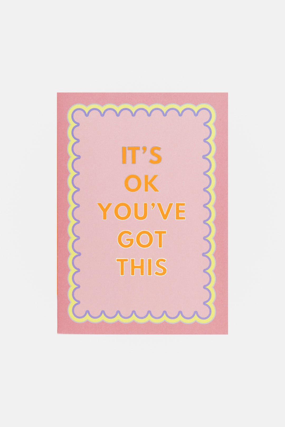 Motivational card with 'It's OK You've Got This' text on a pink background