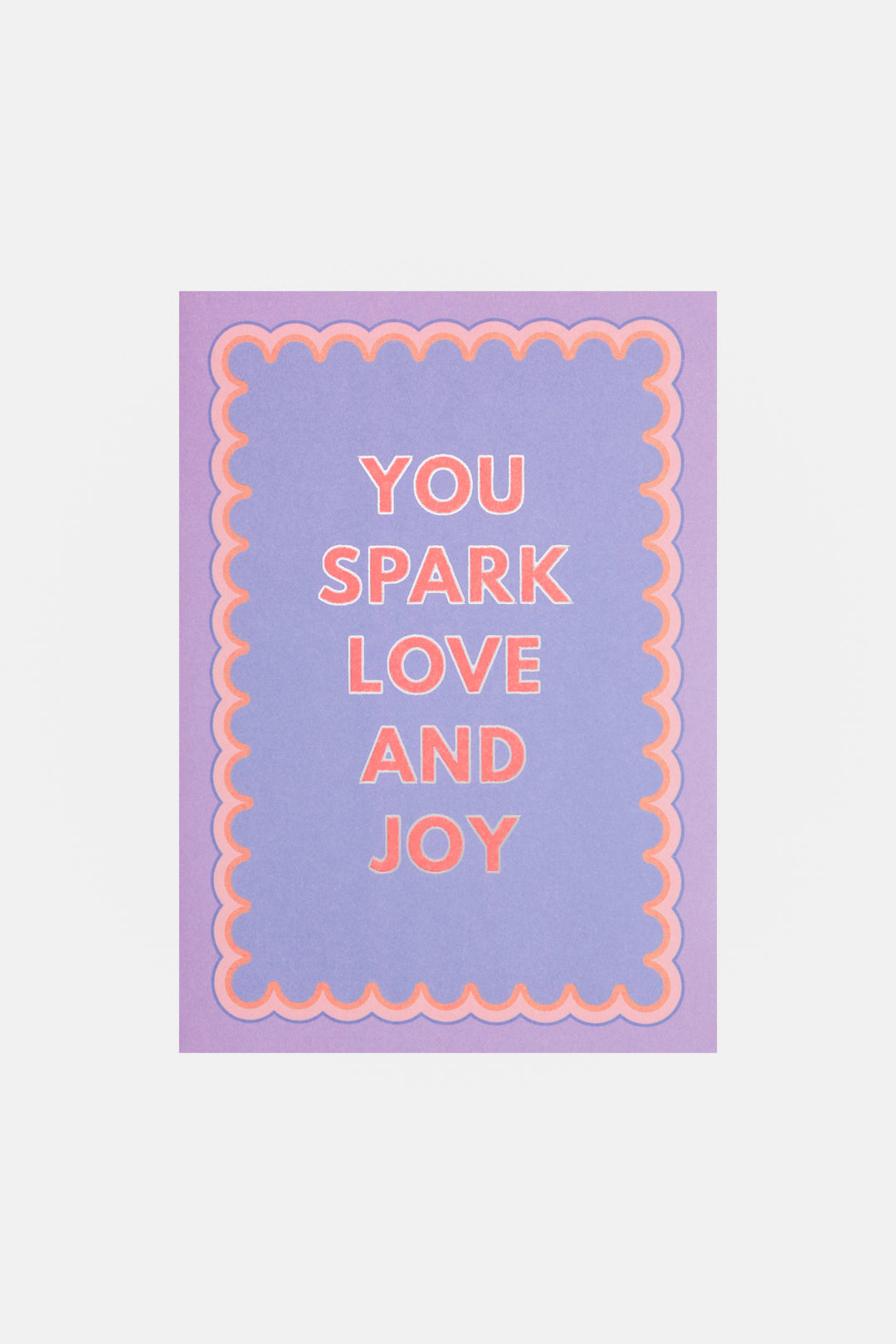 Motivational greeting card with 'You Spark Love and Joy' text on a purple background