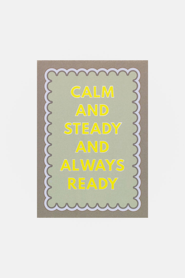 front view of greeting card calm and steady and always ready with scalloped border
