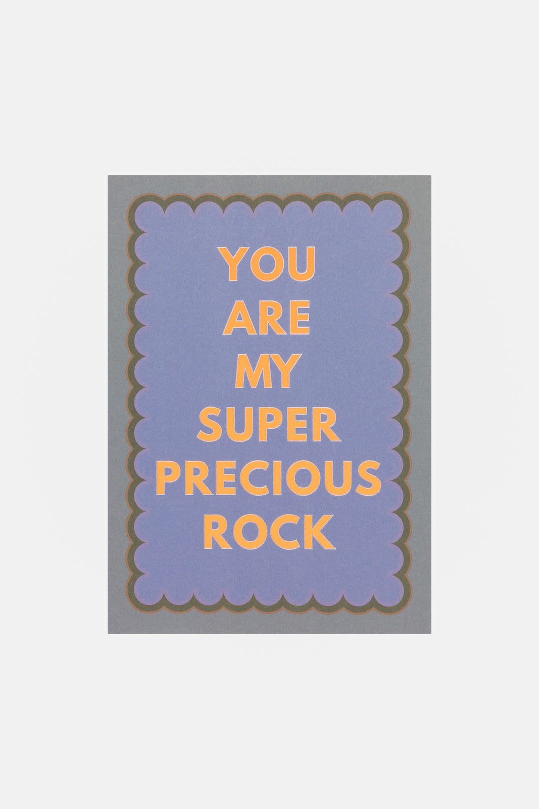 Card with 'You are my super precious rock' text on a light purple background