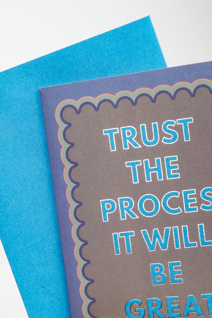 Motivational card with 'Trust the process, it will be great' text on a blue background